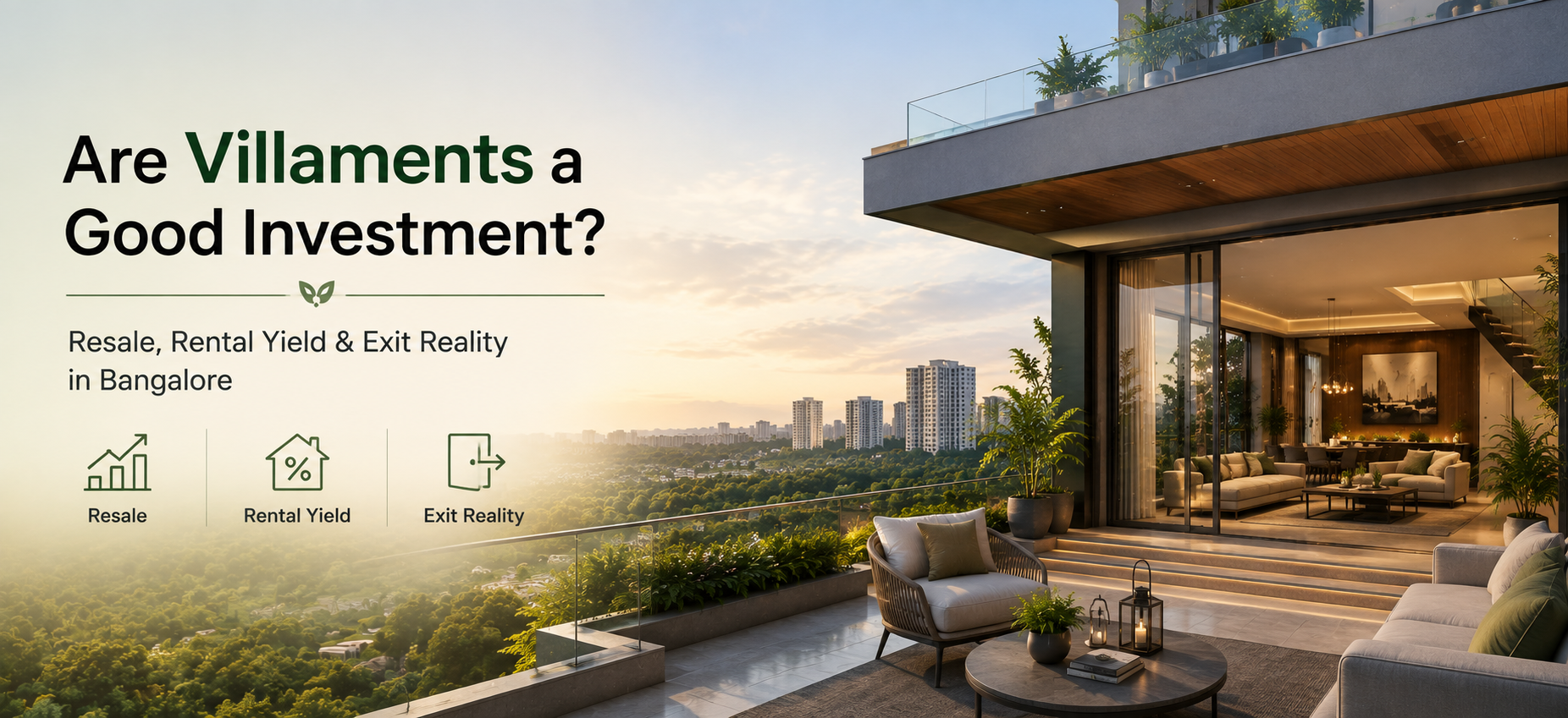 Are Villaments a Good Investment? Resale, Rental Yield & Exit Reality in Bangalore