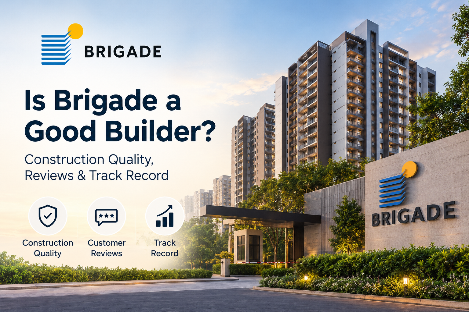 Is Brigade a Good Builder? Construction Quality, Reviews & Track Record